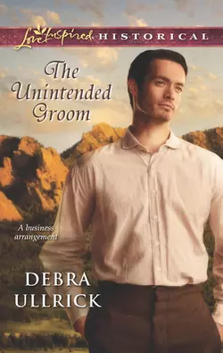 The Unintended Groom, Debra Ullrick