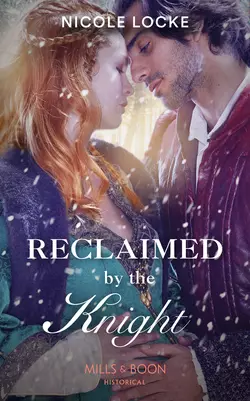 Reclaimed By The Knight, Nicole Locke