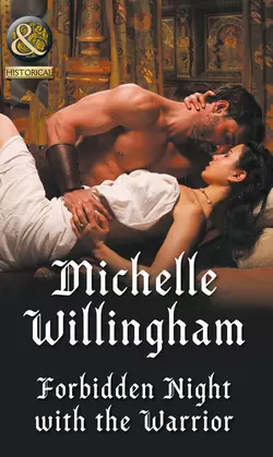 Forbidden Night With The Warrior Michelle Willingham