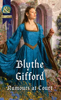 Rumours At Court, Blythe Gifford