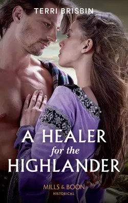 A Healer For The Highlander Terri Brisbin