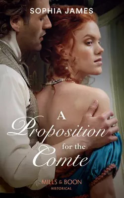 A Proposition For The Comte, Sophia James