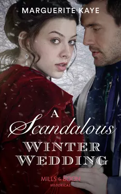 A Scandalous Winter Wedding Marguerite Kaye