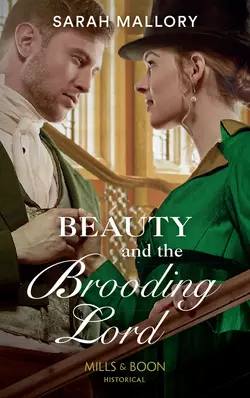 Beauty And The Brooding Lord, Sarah Mallory