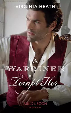 A Warriner To Tempt Her Virginia Heath