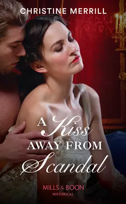 A Kiss Away From Scandal, Christine Merrill