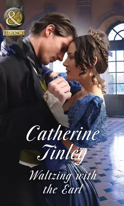 Waltzing With The Earl, Catherine Tinley