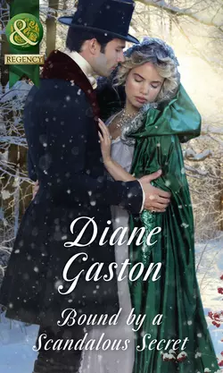 Bound By A Scandalous Secret, Diane Gaston