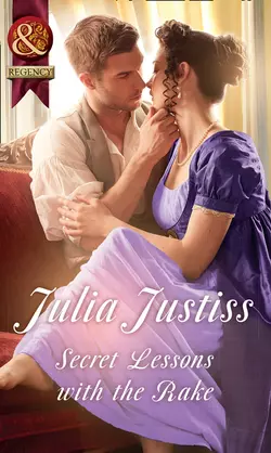 Secret Lessons With The Rake, Julia Justiss