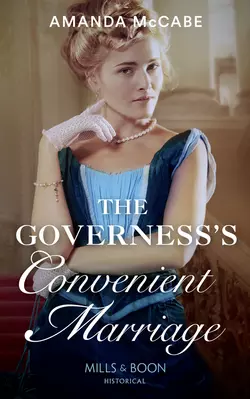 The Governess′s Convenient Marriage, Amanda McCabe