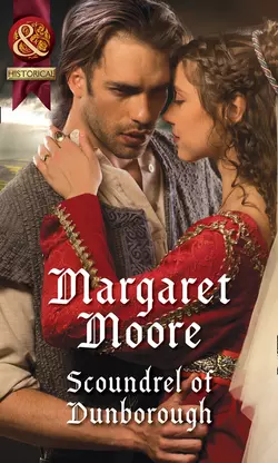 Scoundrel Of Dunborough, Margaret Moore