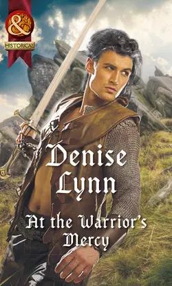 At The Warrior′s Mercy, Denise Lynn