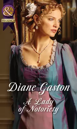 A Lady of Notoriety, Diane Gaston