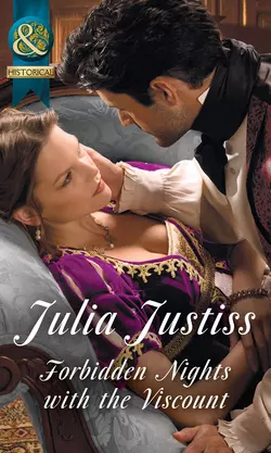 Forbidden Nights With The Viscount, Julia Justiss