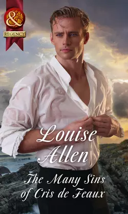 The Many Sins Of Cris De Feaux, Louise Allen