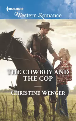 The Cowboy And The Cop Christine Wenger