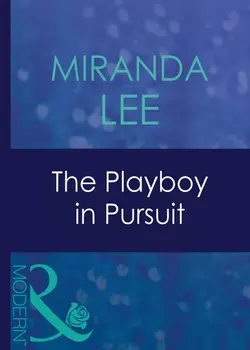 The Playboy In Pursuit, Miranda Lee