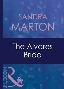 The Alvares Bride Sandra Marton