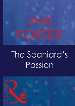 The Spaniard′s Passion, Jane Porter