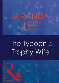 The Tycoon′s Trophy Wife, Miranda Lee