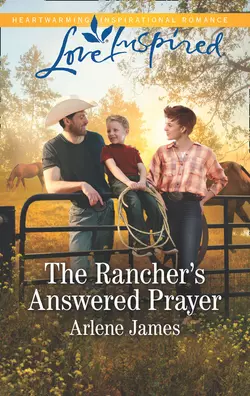 The Rancher′s Answered Prayer Arlene James