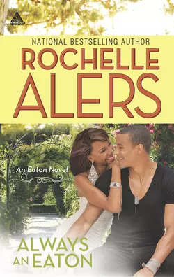 Always an Eaton: Sweet Dreams, Rochelle Alers