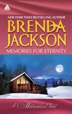 Memories for Eternity: Taming Clint Westmoreland Brenda Jackson