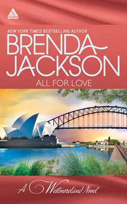 All for Love: What a Westmoreland Wants Brenda Jackson