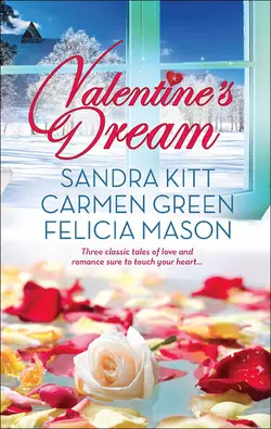 Valentine′s Dream: Love Changes Everything / Sweet Sensation / Made in Heaven, Carmen Green