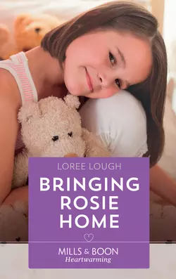 Bringing Rosie Home, Loree Lough