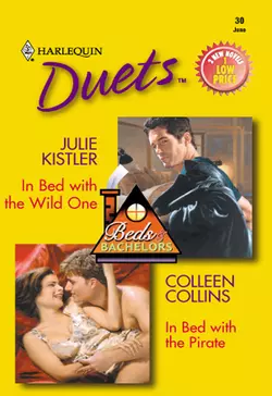 In Bed With The Wild One: In Bed With The Wild One / In Bed With The Pirate, Colleen Collins