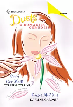 She′s Got Mail!: She′s Got Mail!  Forget Me? Not Darlene Gardner и Colleen Collins