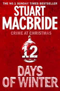 Twelve Days of Winter: Crime at Christmas, Stuart MacBride