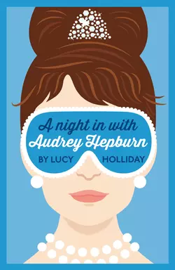 A Night In With Audrey Hepburn, Lucy Holliday