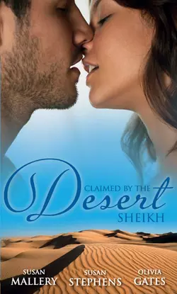 Claimed by the Desert Sheikh: The Sheikh and the Pregnant Bride  Desert King  Pregnant Mistress  Desert Prince  Expectant Mother Susan Stephens и Сьюзен Мэллери