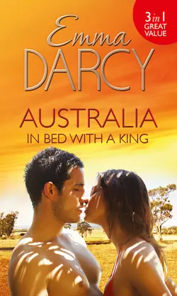 Australia: In Bed with a King: The Cattle King′s Mistress, Emma Darcy