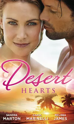 Desert Hearts: Sheikh Without a Heart  Heart of the Desert  The Sheikh′s Destiny Sandra Marton и Melissa James