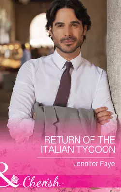 Return of the Italian Tycoon Jennifer Faye