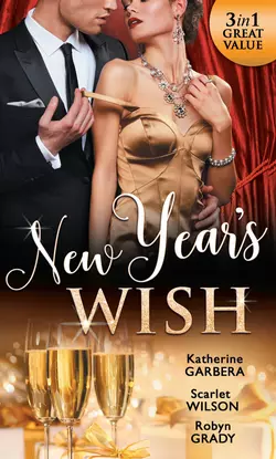 New Year′s Wish: After Midnight / The Prince She Never Forgot / Amnesiac Ex, Unforgettable Vows, Robyn Grady