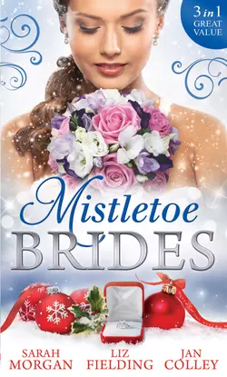 Mistletoe Brides: Italian Doctor, Sleigh-Bell Bride / Christmas Angel for the Billionaire / His Vienna Christmas Bride, Liz Fielding