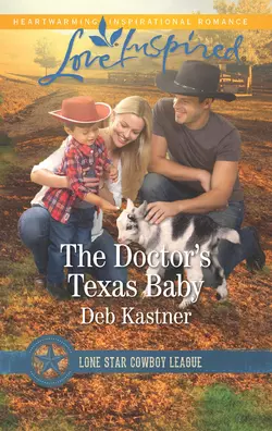 The Doctor′s Texas Baby Deb Kastner