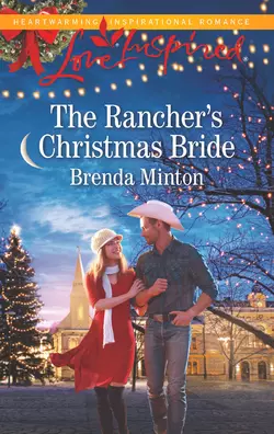 The Rancher′s Christmas Bride Brenda Minton