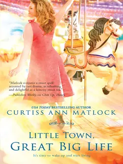 Little Town, Great Big Life, Curtiss Matlock