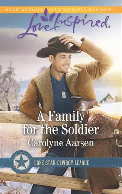 A Family For The Soldier, Carolyne Aarsen