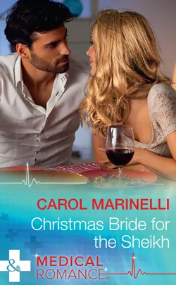 Christmas Bride For The Sheikh, Carol Marinelli