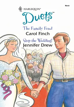 The Family Feud: The Family Feud  Stop The Wedding?! Carol Finch и Jennifer Drew