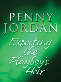 Expecting the Playboy′s Heir Пенни Джордан