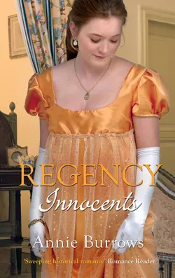 Regency Innocents: The Earl′s Untouched Bride  Captain Fawley′s Innocent Bride Энни Берроуз