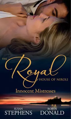 The Royal House of Niroli: Innocent Mistresses: Expecting His Royal Baby / The Prince′s Forbidden Virgin, Robyn Donald