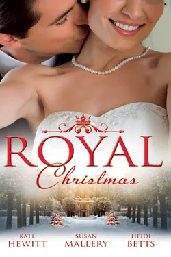 Royal Christmas: Royal Love-Child  Forbidden Marriage Кейт Хьюит и Heidi Betts